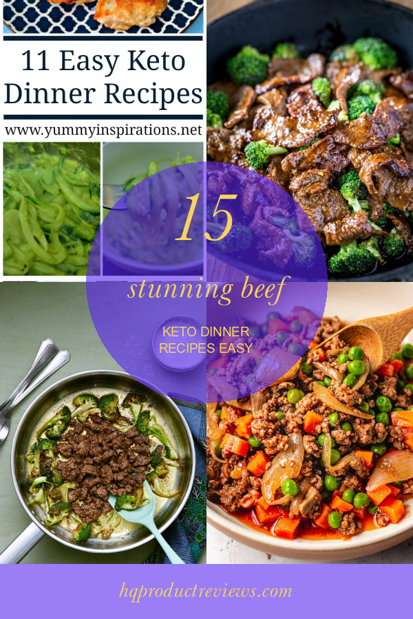 15 Stunning Beef Keto Dinner Recipes Easy – Best Product Reviews